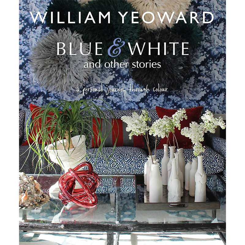 William Yeoward: Blue and White and Other Stories Синий Белый William Yeoward: Blue and White and Other Stories Синий Белый в Тюмени | Loft Concept