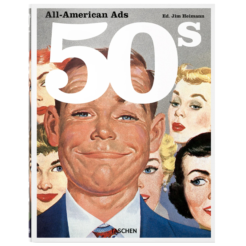 Heller Steven All-American Ads of the 50s Heller Steven All-American Ads of the 50s в Тюмени | Loft Concept