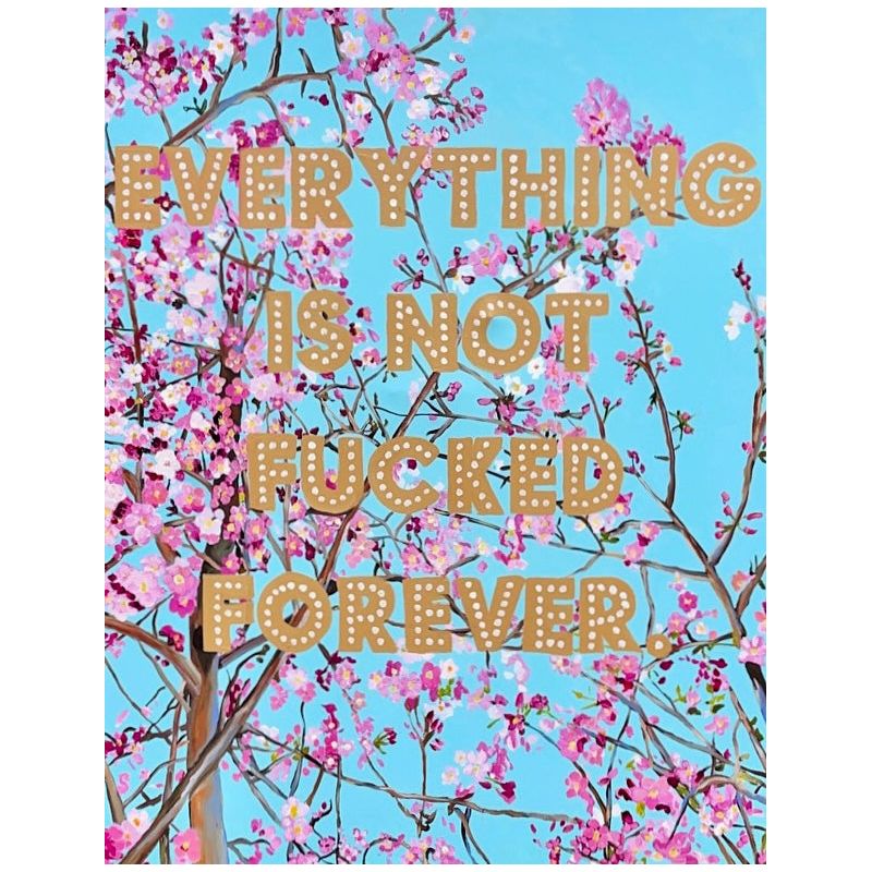 Картина Everything Is Not Fucked Forever Мульти Картина Everything Is Not Fucked Forever Мульти в Тюмени | Loft Concept