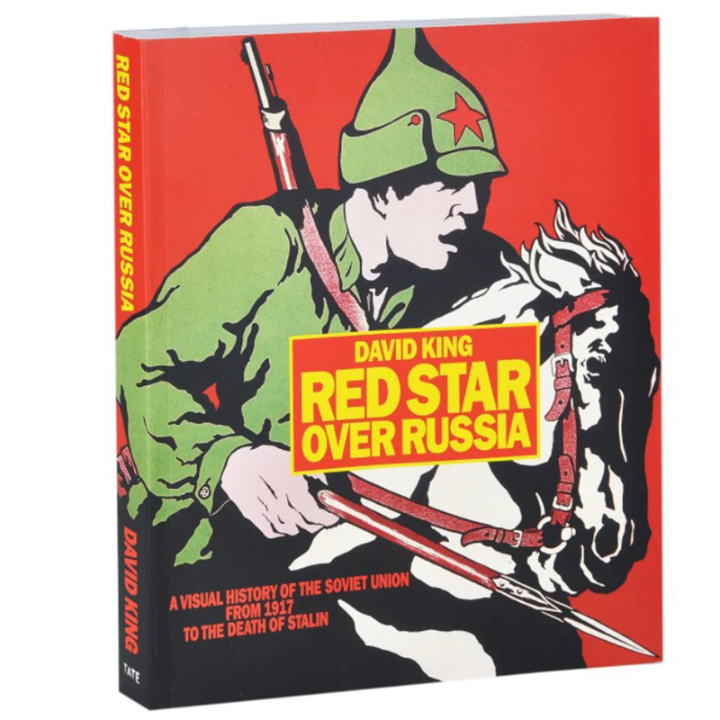 Книга Red Star Over Russia David King Книга Red Star Over Russia David King в Тюмени | Loft Concept