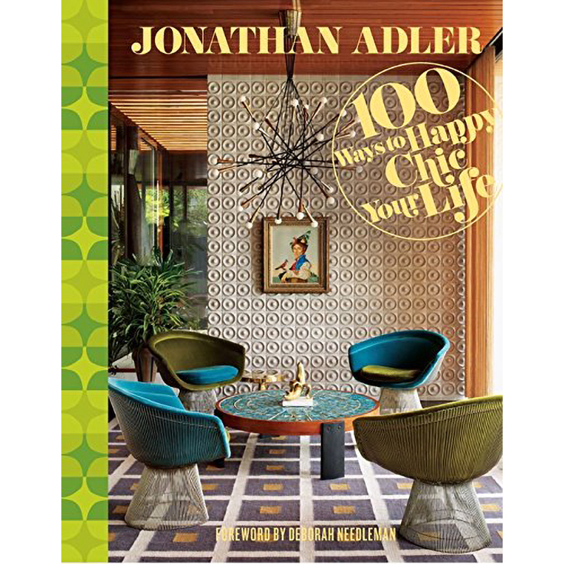 Jonathan Adler 100 Ways to Happy Chic Your Life Jonathan Adler 100 Ways to Happy Chic Your Life в Тюмени | Loft Concept
