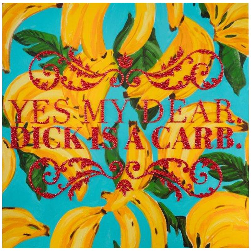 Картина “Yes My Dear. Dick Is a Carb.” Мульти Картина “Yes My Dear. Dick Is a Carb.” Мульти в Тюмени | Loft Concept