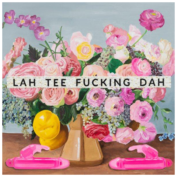 Картина Lah Tee Fucking Dah Мульти Картина Lah Tee Fucking Dah Мульти в Тюмени | Loft Concept