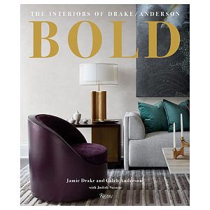Книга Bold: the interiors of drake anderson Drake Jamie, Anderson Caleb