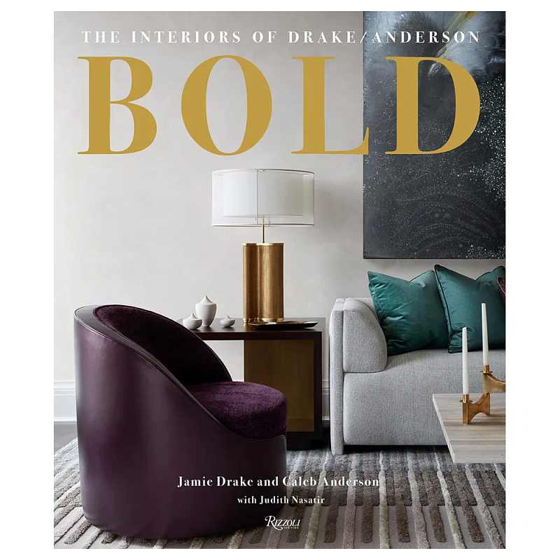 Книга Bold: the interiors of drake anderson Drake Jamie, Anderson Caleb Книга Bold: the interiors of drake anderson Drake Jamie, Anderson Caleb в Тюмени | Loft Concept