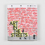 Книга Art in the Streets Deitch Jeffrey варинант исполнения - 2 | Loft Concept в Тюмени