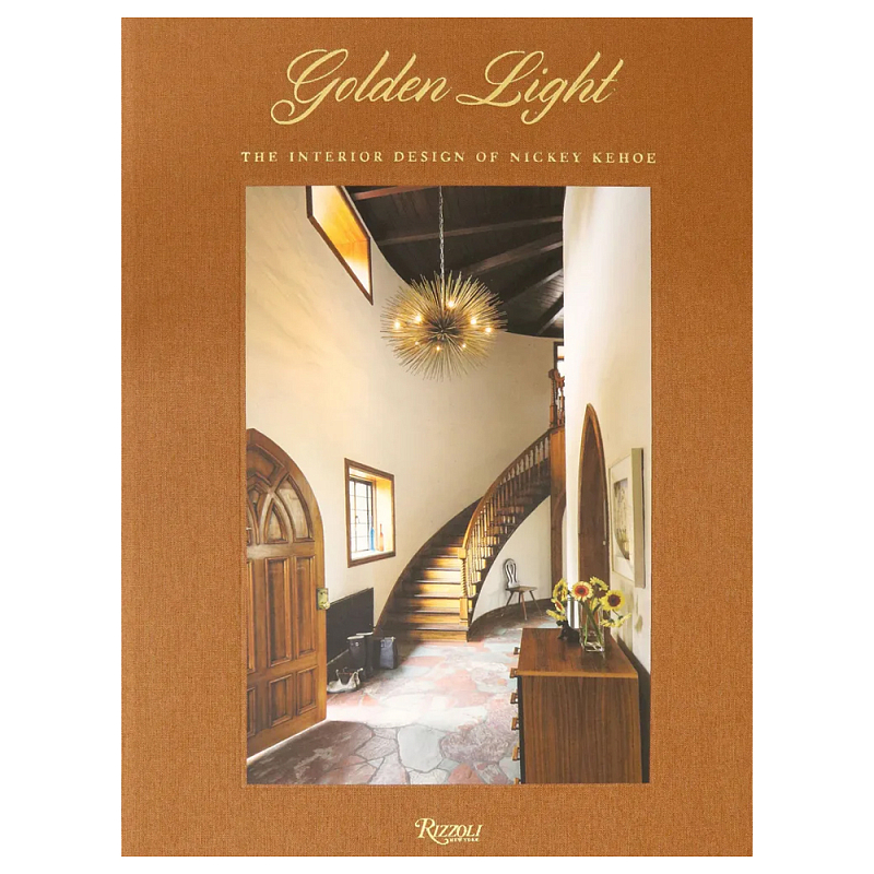 Книга Golden Light: The Interior Design of Nickey Kehoe Книга Golden Light: The Interior Design of Nickey Kehoe в Тюмени | Loft Concept
