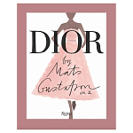 Лимитированное издание Иллюстрации модного дома Book: Dior par Mats Gustafson Vol. II Maria Grazia Chiuri варинант исполнения - 1 | Loft Concept в Тюмени