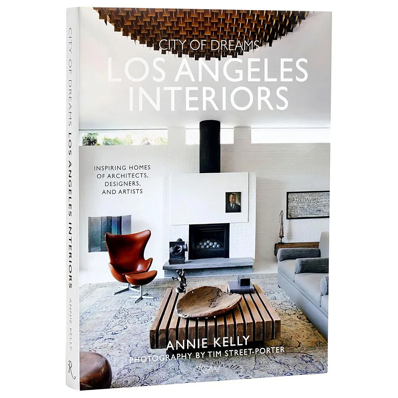 Книга City of dreams: los angeles interiors Kelly, Annie Street-porter, Tim Книга City of dreams: los angeles interiors Kelly, Annie Street-porter, Tim в Тюмени | Loft Concept
