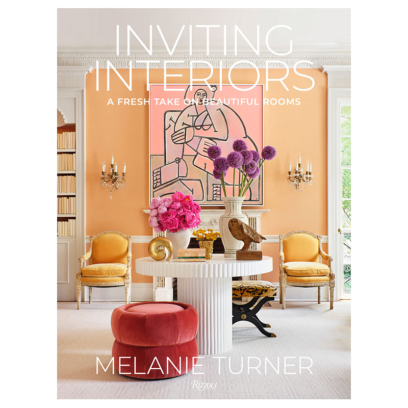 Книга Inviting Interiors: A Fresh Take on Beautiful Rooms Turner Melanie Книга Inviting Interiors: A Fresh Take on Beautiful Rooms Turner Melanie в Тюмени | Loft Concept