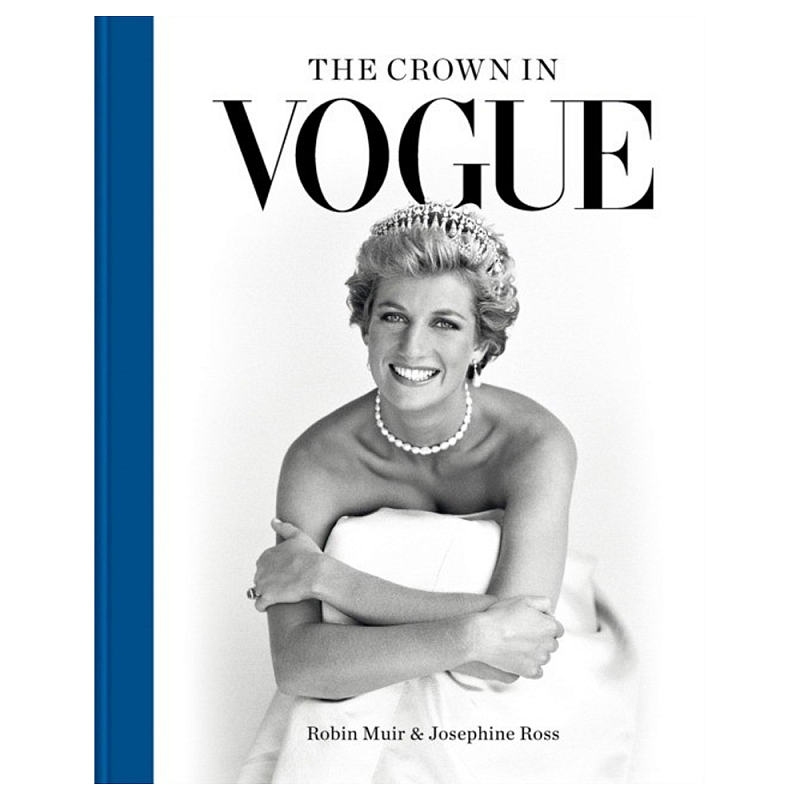 Книга The Crown in Vogue: Vogue special royal salute to Queen Elizabeth II and the House of Windsor Книга The Crown in Vogue: Vogue special royal salute to Queen Elizabeth II and the House of Windsor в Тюмени | Loft Concept